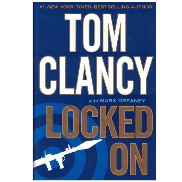 Tom Clancy With Mark Greaney Locked On - Picture 1 of 5